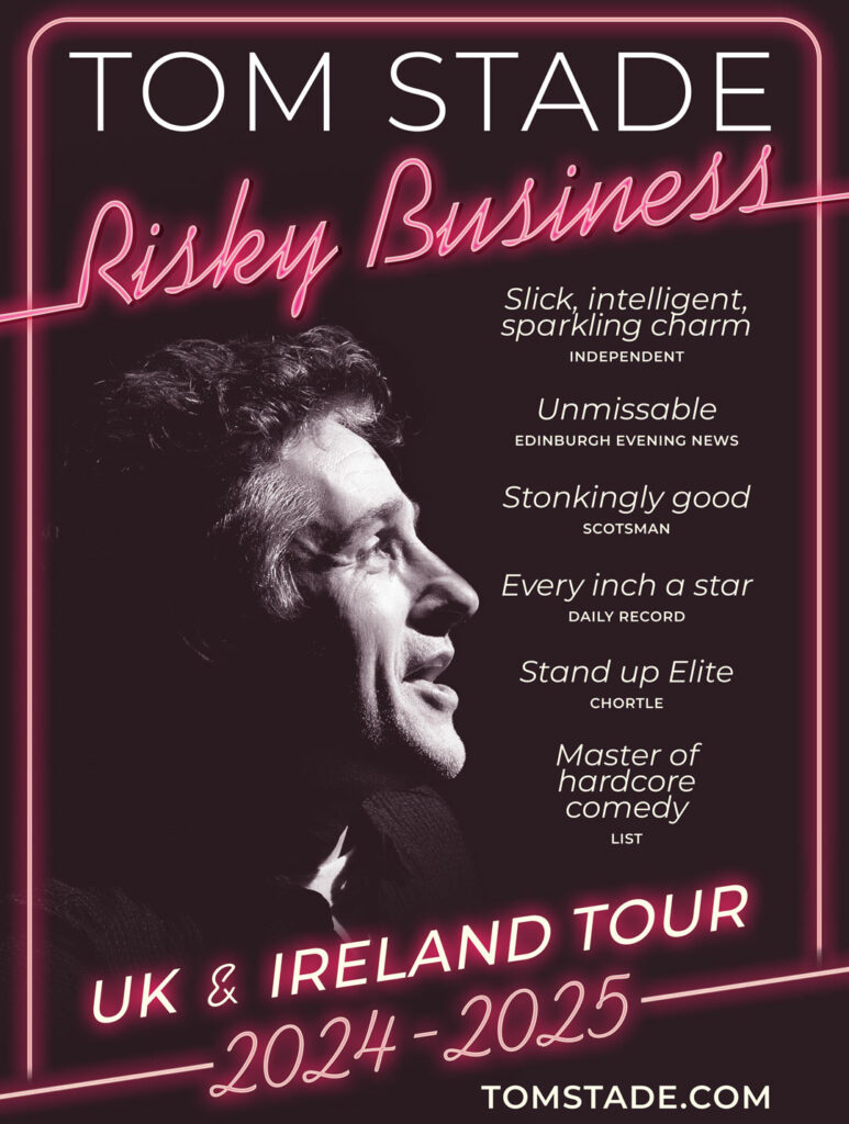 RISKY BUSINESS UK & IRELAND TOUR 2024 2025 • Tom Stade